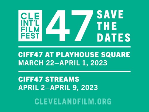 CIFF47 -克利夫兰国际电影节47 - 2023